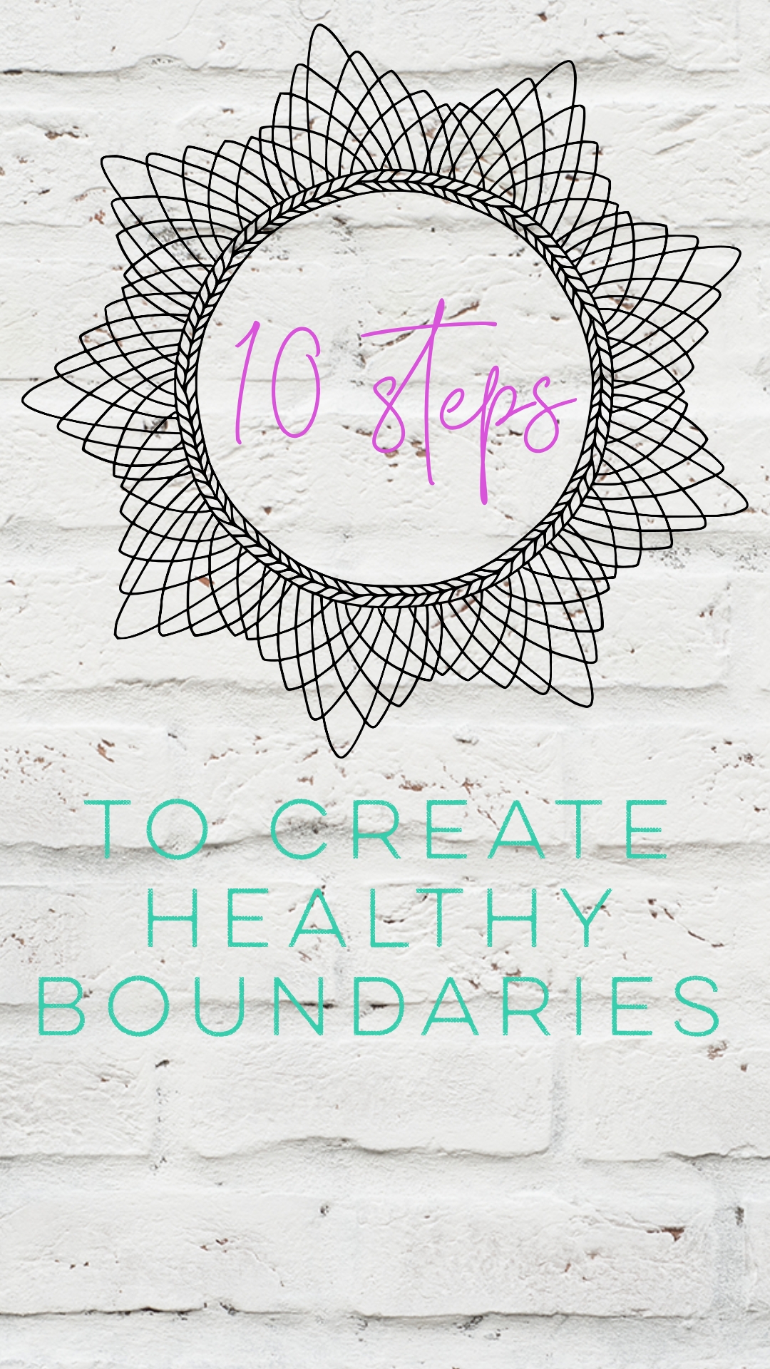 10 STEPS TO CREATE HEALTHY BOUNDARIES - TESIA HINKEN